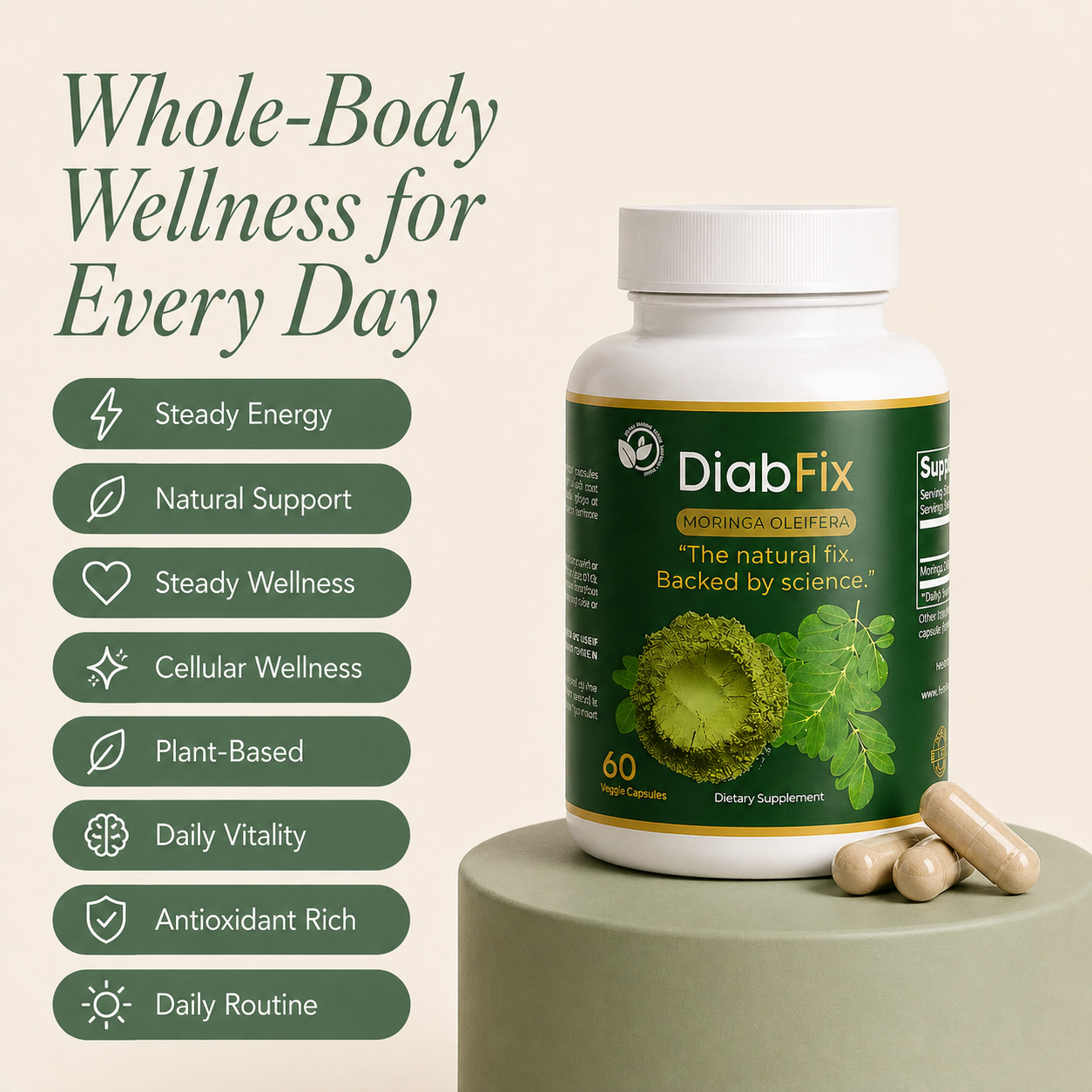 Whole-body wellness benefits of DiabFix Moringa Oleifera supplement: steady energy, natural support, steady wellness, cellular wellness, plant-based, daily vitality, antioxidant rich, and daily routine.
