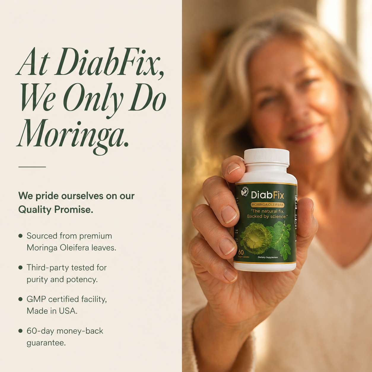 DiabFix Quality Promise: sourced from premium Moringa Oleifera leaves, third-party tested for purity and potency, GMP certified facility made in USA, and 60-day money-back guarantee.